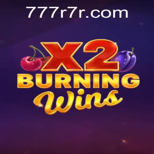 Explore the Thrilling World of BurningWinsX2 with 7R7R