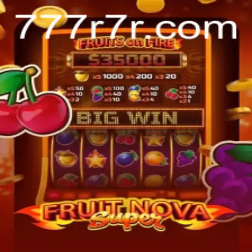 Unveiling the Exciting World of FruitNovaSuper: A Modern Gaming Marvel